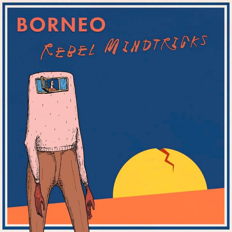 Borneo: Rebel Mindtricks